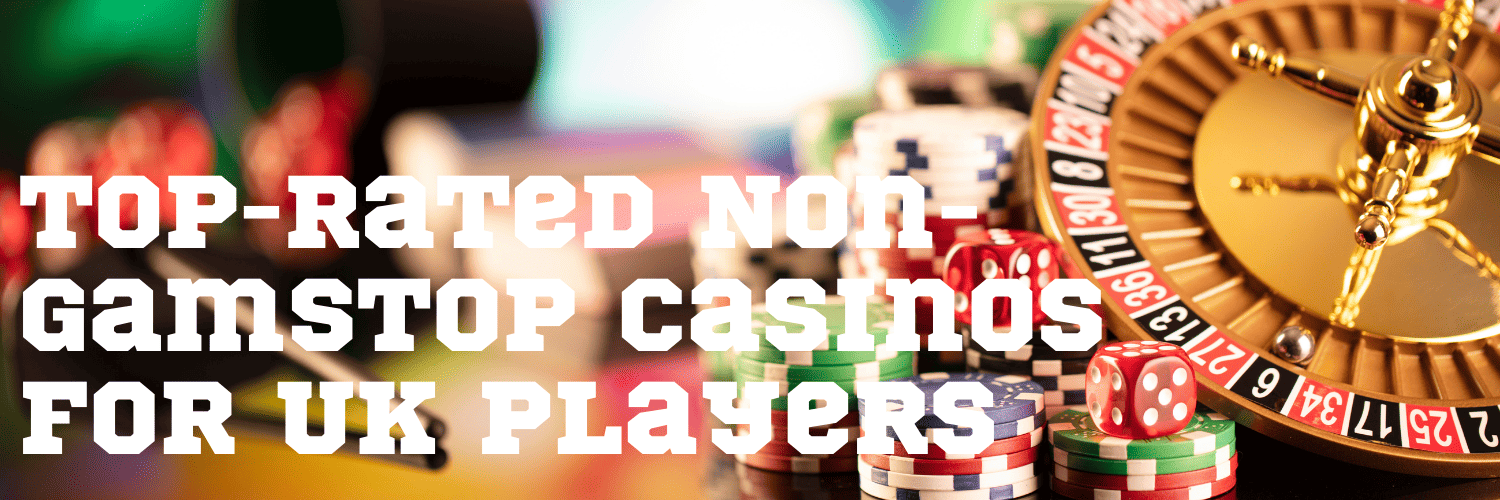 Best UK Casinos Not on GamStop