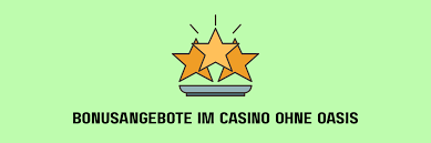 Die besten Online Casinos ohne OASIS 1896196769