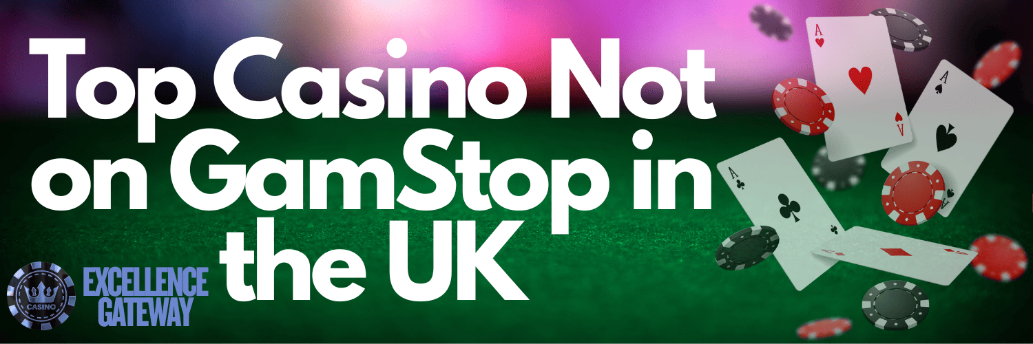 Discover Casino Sites Without GamStop Exclusion 632937284