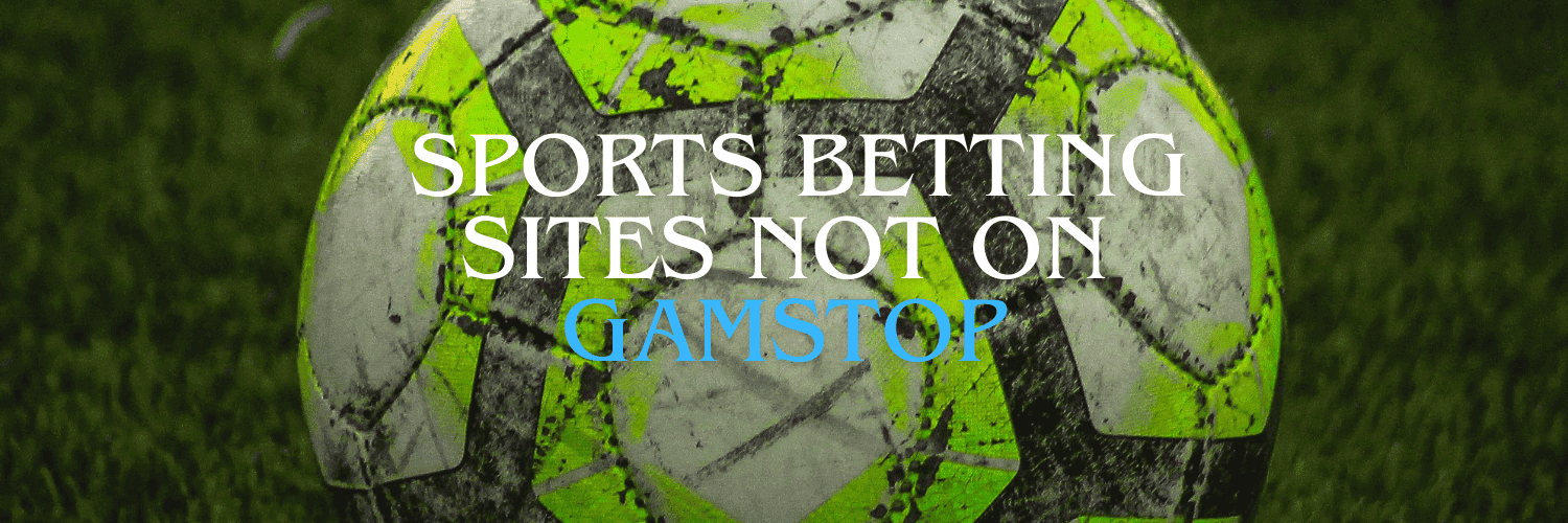 Discover the Best Sportsbooks Not on GamStop 961604784