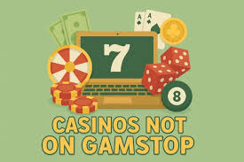 Exploring Sites Not Using GamStop Your Guide to Finding Online Casinos